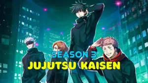 Jujutsu Kaisen Season 3 Jujutsu Kaisen Season 3